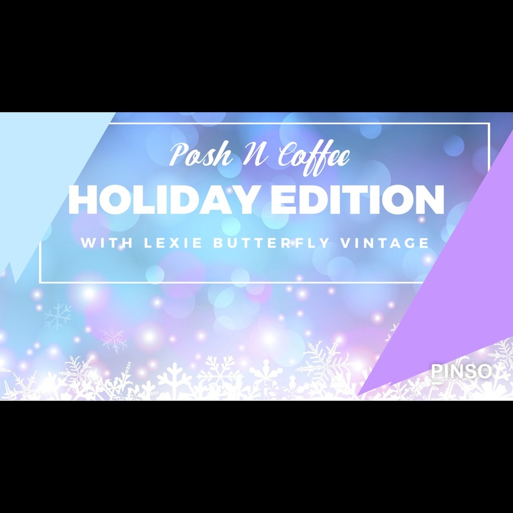 Posh N Coffee Holiday Edition with Lexie Butterfly